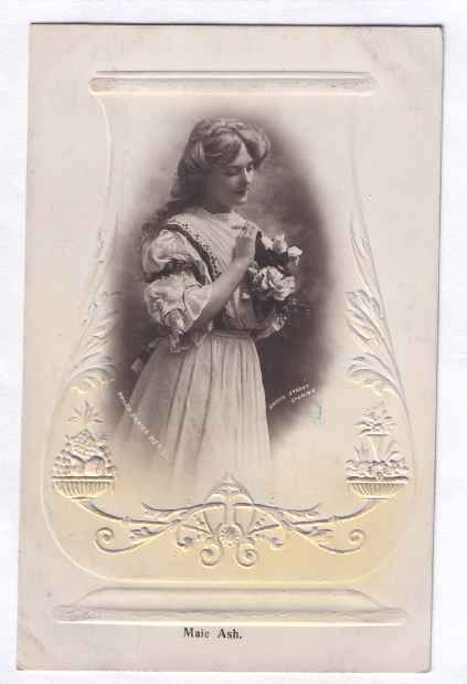 UK EWARDIAN ACTRESS MAIE ASH POSTCARD  