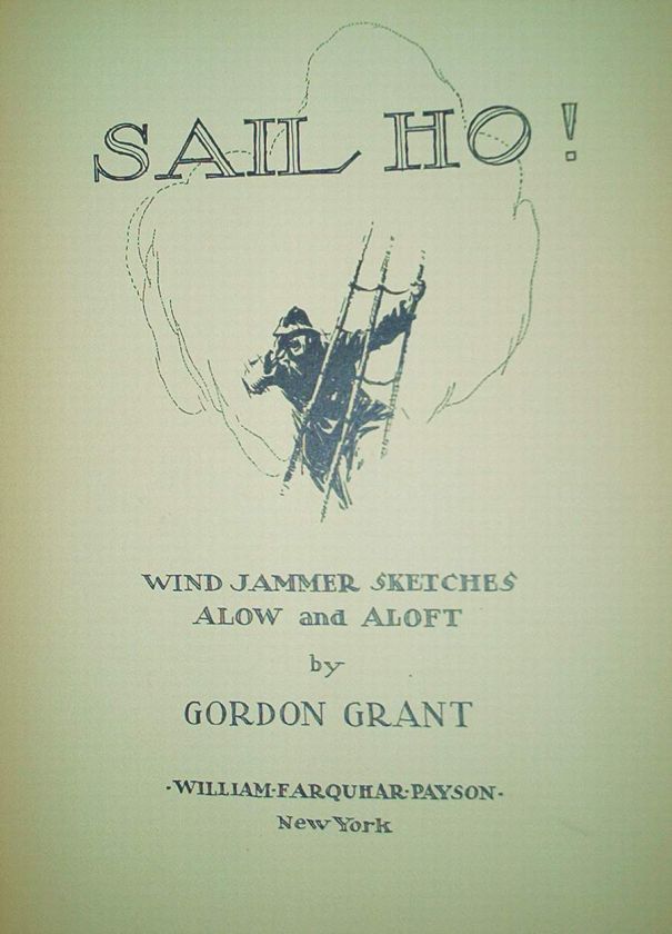 Sail Ho Gordon Grant 1931 HB drawings sailing ships  