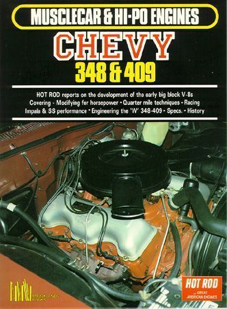 CHEVY 348 & 409 HIGH PERFORMANCE ENGINE BOOK MANUAL  