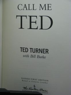 1st, signed, Call Me Ted by Ted Turner and Bill Burke, Easton Press 